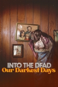 Into the Dead: Our Darkest Days (PC)