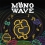 MONOWAVE arrive le mois prochain