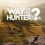 Way of the Hunter 2 débarque en version finale