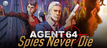 Agent 64 : Spies Never Die est désormais disponible sur Steam