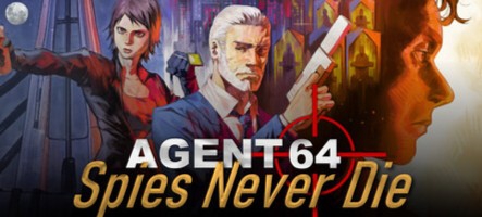 Agent 64: Spies never die, quelques nouveautés Agent 64: Spies never die, quelques nouveautés