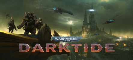 Warhammer 40,000 : Darktide annoncé