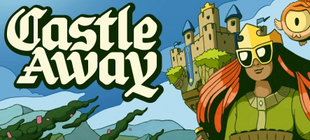 Castle Away, essayez la démo maintenant disponible