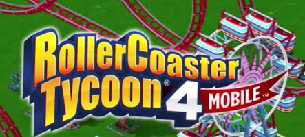 RollerCoaster Tycoon 4 débarque sur iOS et bientôt sur PC
