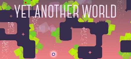 Yet Another World : la prise de tête peut-elle être relaxante ?