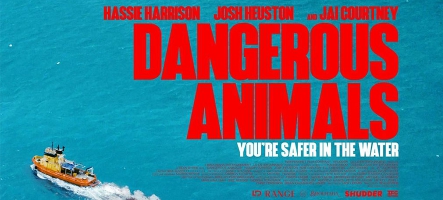 Dangerous Animals, la critique du film