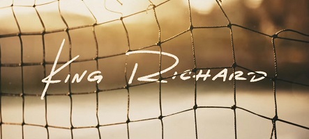 King Richard se dévoile dans une première bande-annonce