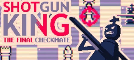 Shotgun King: The Final Checkmate sortira le 12 mai