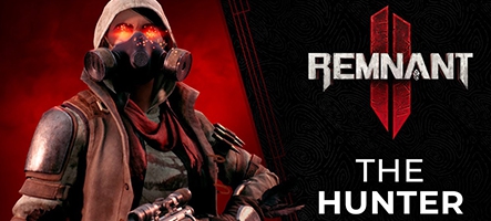 Remnant II  : présentation du dernier personnage