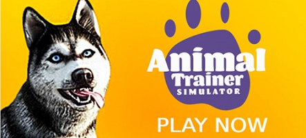Animal Trainer Simulator : dressez ces saletés de clébards au knout