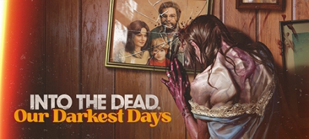 (TEST) Into the Dead: Our Darkes...