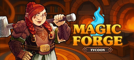Magic Forge Tycoon : Vient d'être annoncé