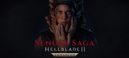 SENUA’S SAGA: HELLBLADE II ENHANCED est disponible dès aujourd'hui