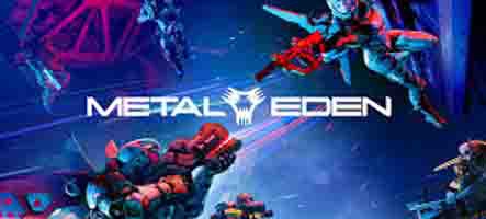 Metal Eden est enfin disponible 