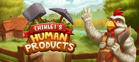 Chiklet’s Human Products : vengez les poulets, mangez des humains !