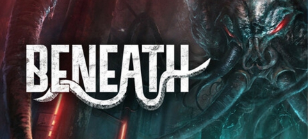 Beneath, le FPS old-school inspiré par Lovecraft, sort aujourd'hui