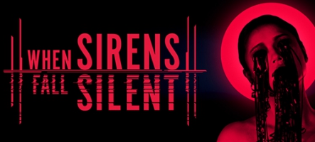 When Sirens Fall Silent va vous faire hurler When Sirens Fall Silent va vous faire hurler