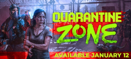 Quarantine Zone: The Last Check est sorti