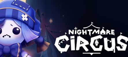 Nightmare Circus, un nouveau jeu d'action avec des marionnettes Nightmare Circus, un nouveau jeu d'action avec des marionnettes