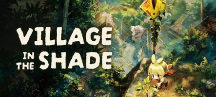 Village in the Shade sur PC et consoles dès cet automne