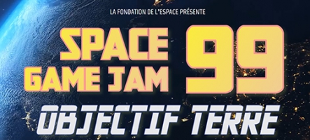 La Space Game Jam 99 ''Objectif Terre'' est lancée !