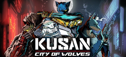 Kusan : City of Wolves annoncé pour le 30 juillet 2026 Kusan : City of Wolves annoncé pour le 30 juillet 2026