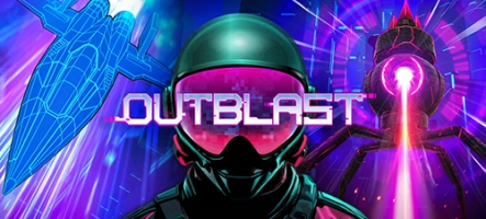 Outblast, un petit shoot VR Outblast, un petit shoot VR