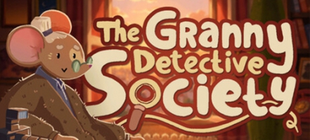 The Granny Detective Society : les vieilles mènent l'enquête The Granny Detective Society : les vieilles mènent l'enquête