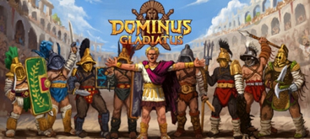 Dominus Gladiatus, un jeu de gestion de gladiateurs Dominus Gladiatus, un jeu de gestion de gladiateurs