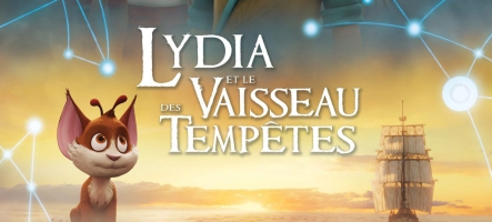 Lydia et le vaisseau des tempêtes, le 12 août au cinéma Lydia et le vaisseau des tempêtes, le 12 août au cinéma