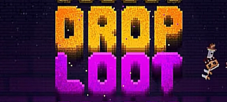 Drop Loot, un roguelike de type dungeon crawler Drop Loot, un roguelike de type dungeon crawler