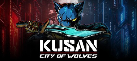 Kusan: City of Wolves est disponible dès maintenant