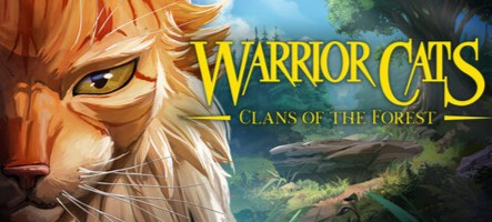 Warrior Cats: Clans of the Forest prévu pour l'automne Warrior Cats: Clans of the Forest prévu pour l'automne