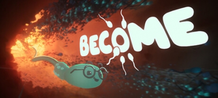 Become : une histoire de sperme Become : une histoire de sperme